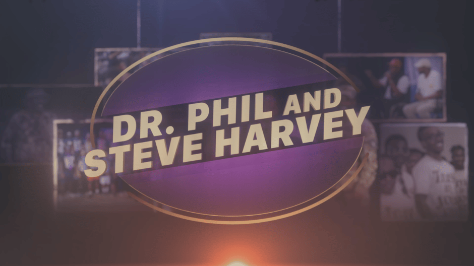 Father Figures_ Dr. Phil and Steve Harvey