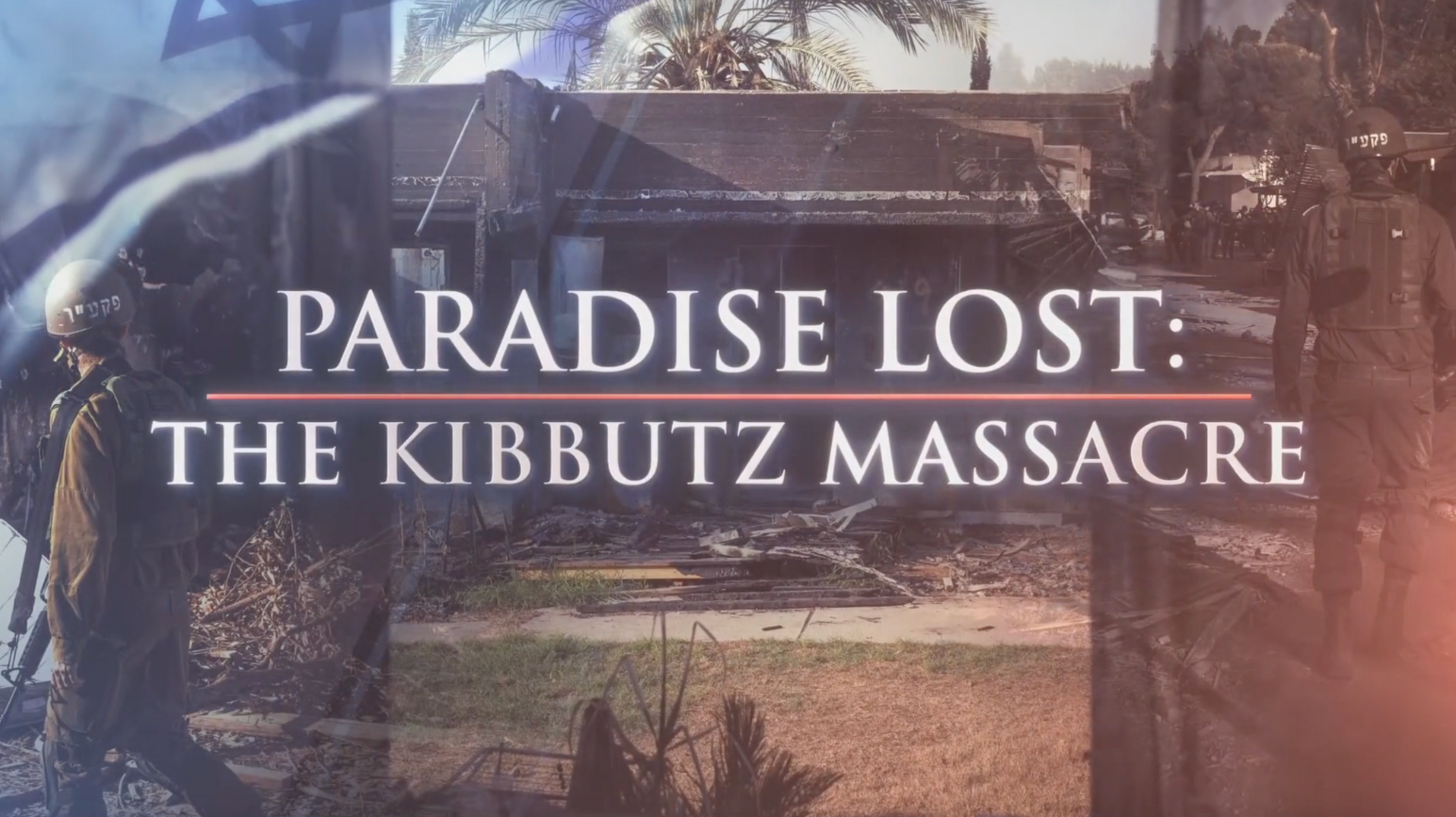 Paradise Lost: The Kibbutz Massacre